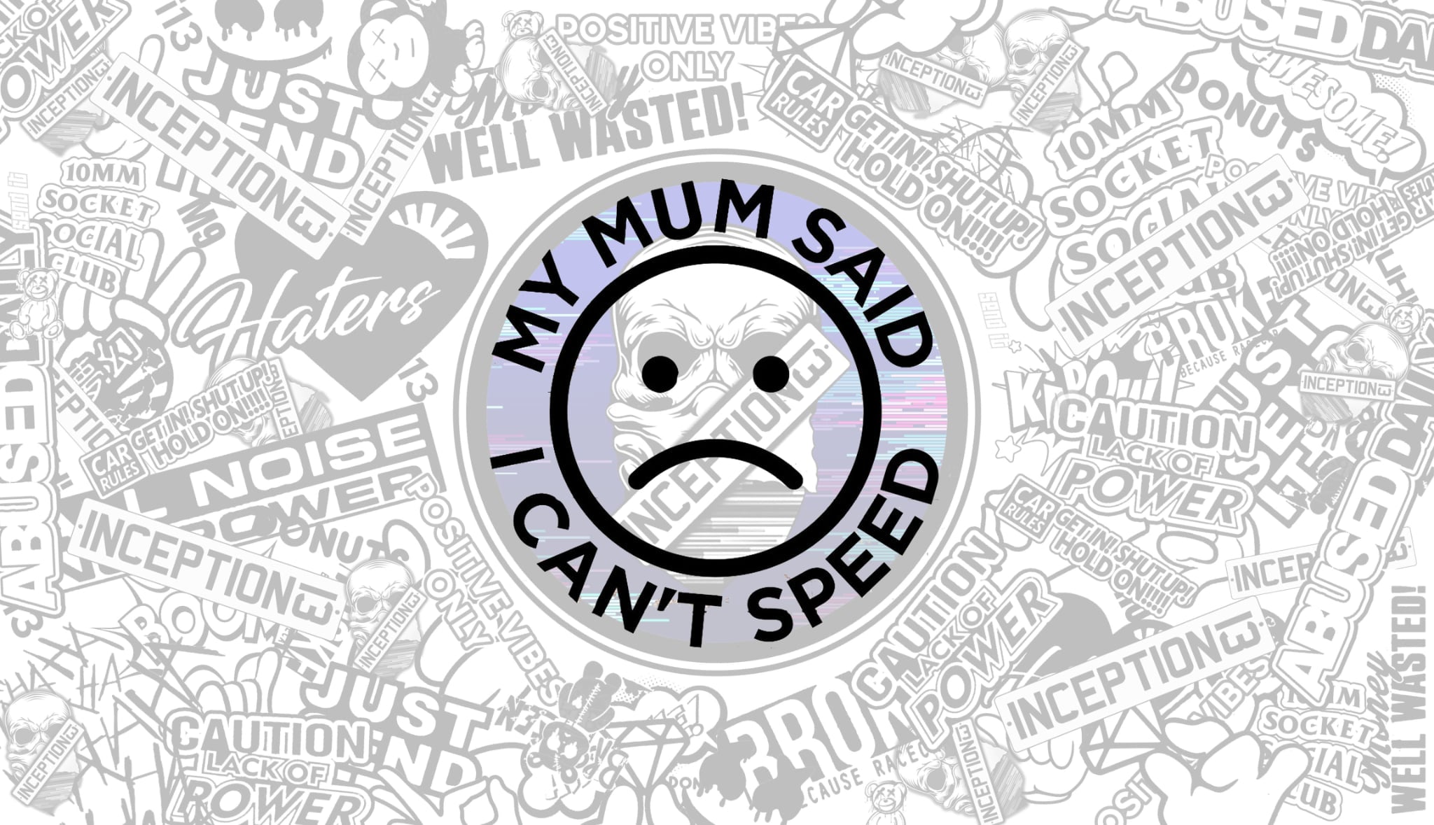 Mum said i cant speed