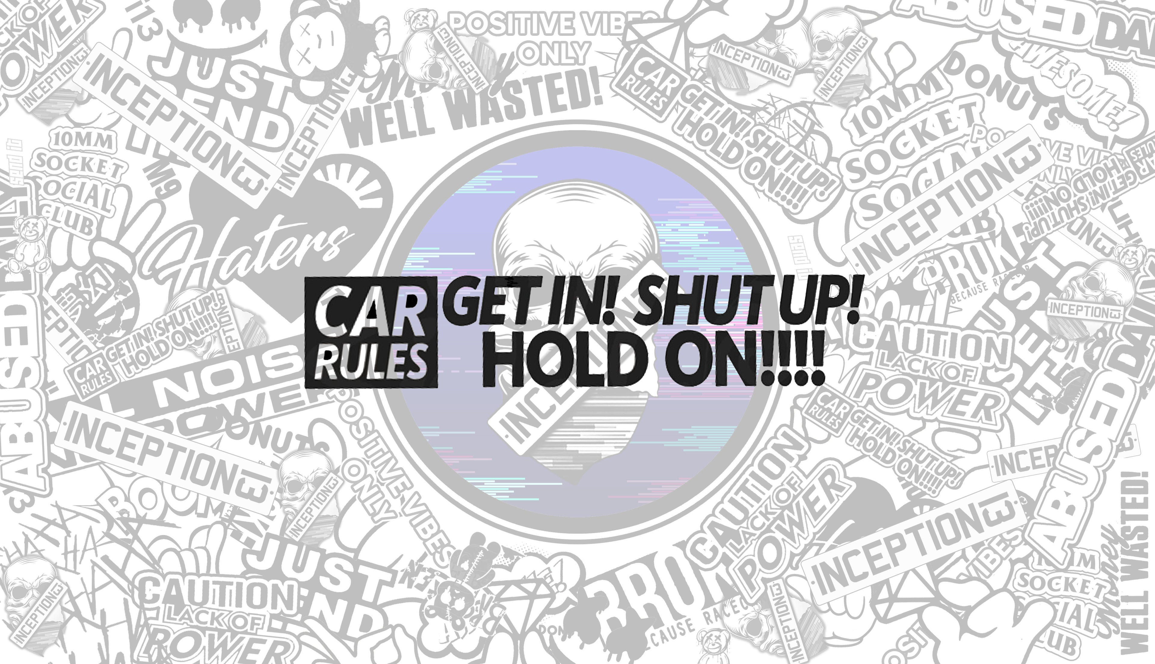 Car Rules, Get in, Shut up! Hold on !