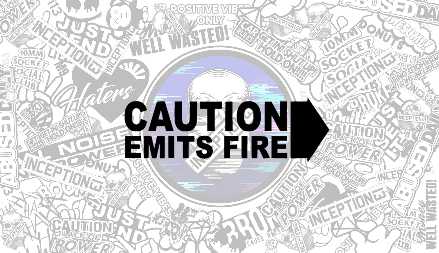 Caution Emits Fire