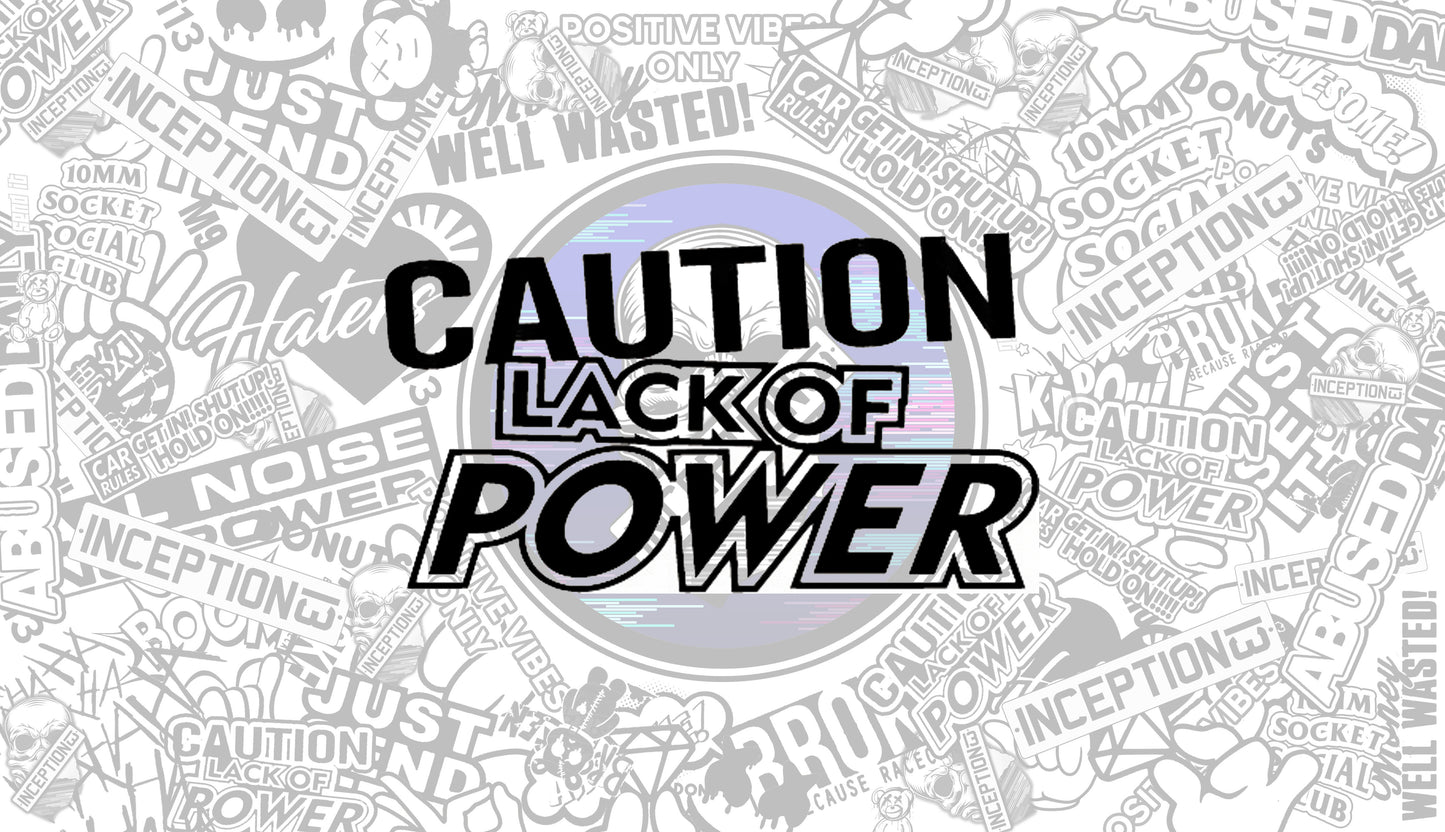 Caution Lack of power !