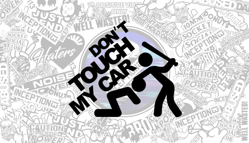 Don't Touch my car