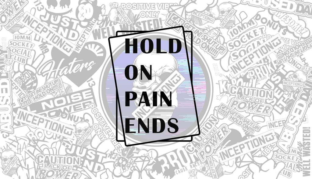 Hold on Pain ends