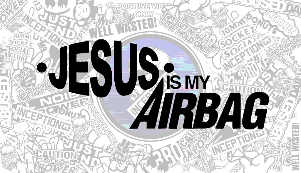 Jesus is my Airbag
