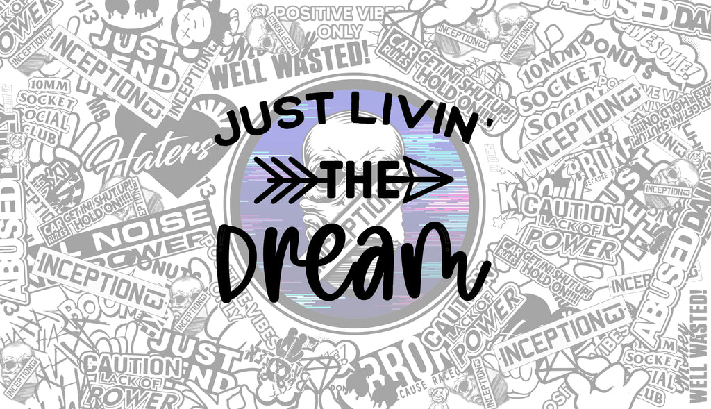 Just livin the dream