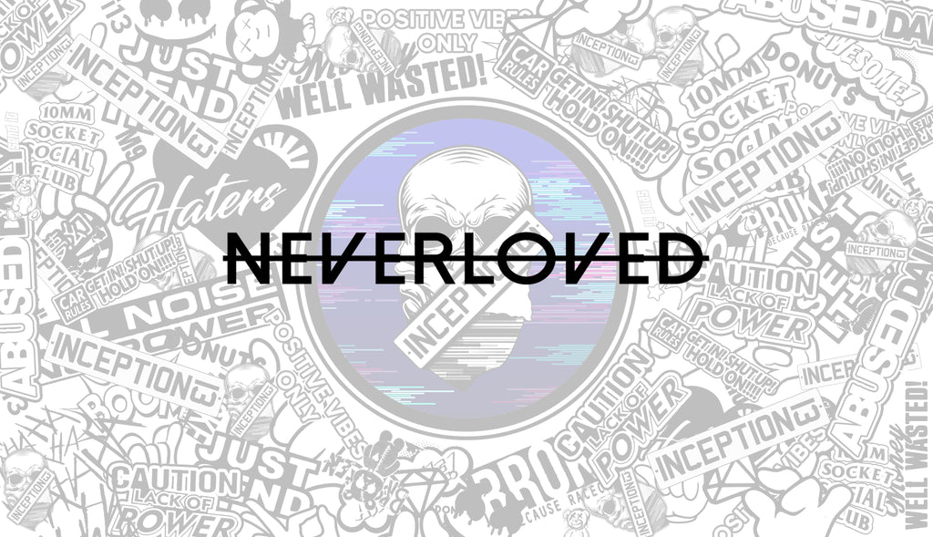 Never loved Large sticker