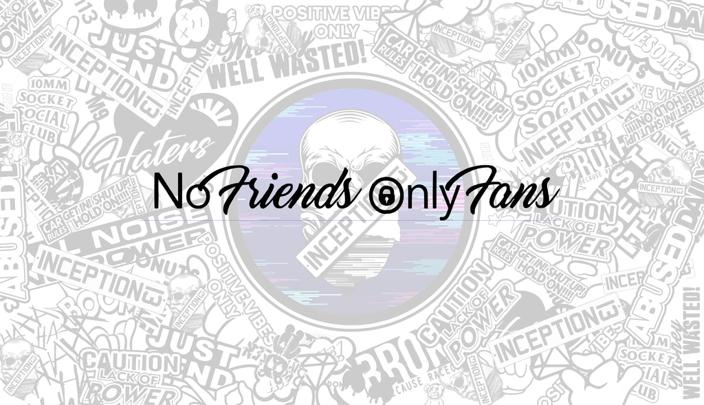 No Friends only Fans  large sticker