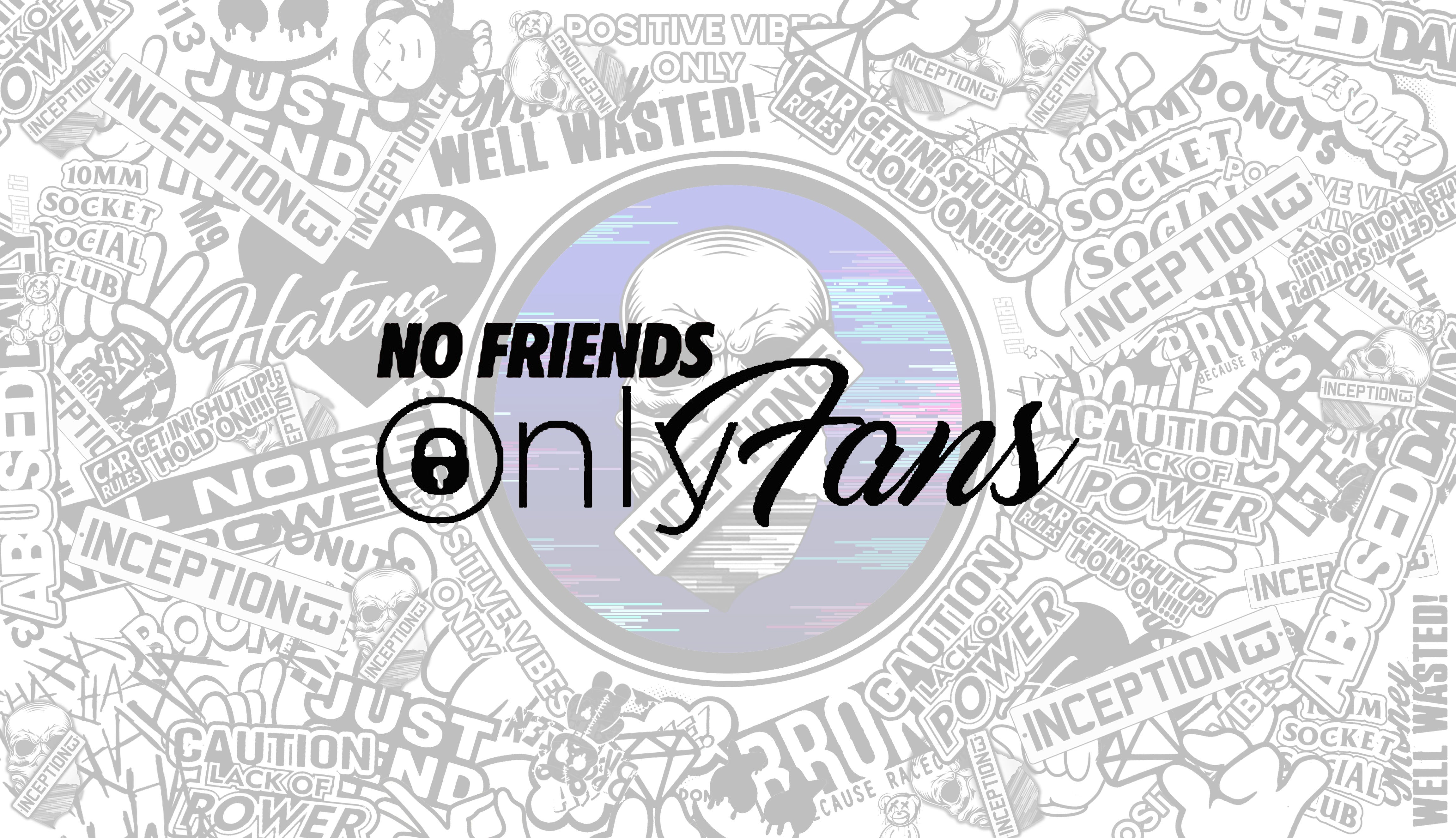 No Friends only fans – Inception13