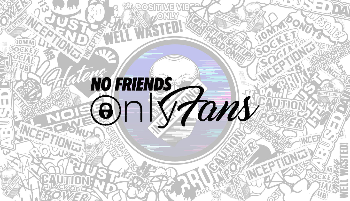 No Friends only fans