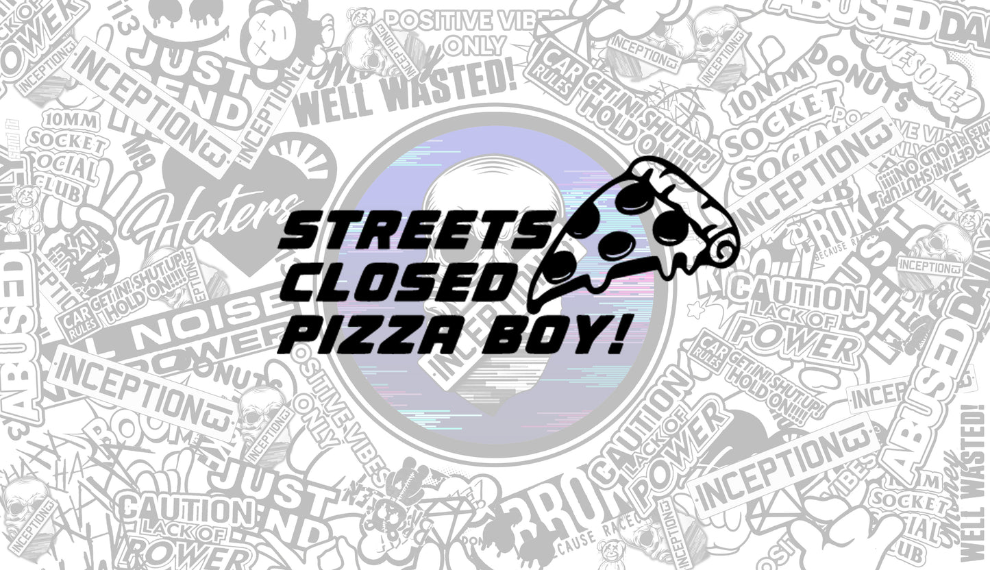 Streets closed Pizza Boy