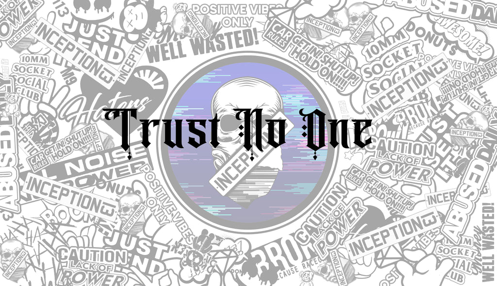 Trust no one Large sticker