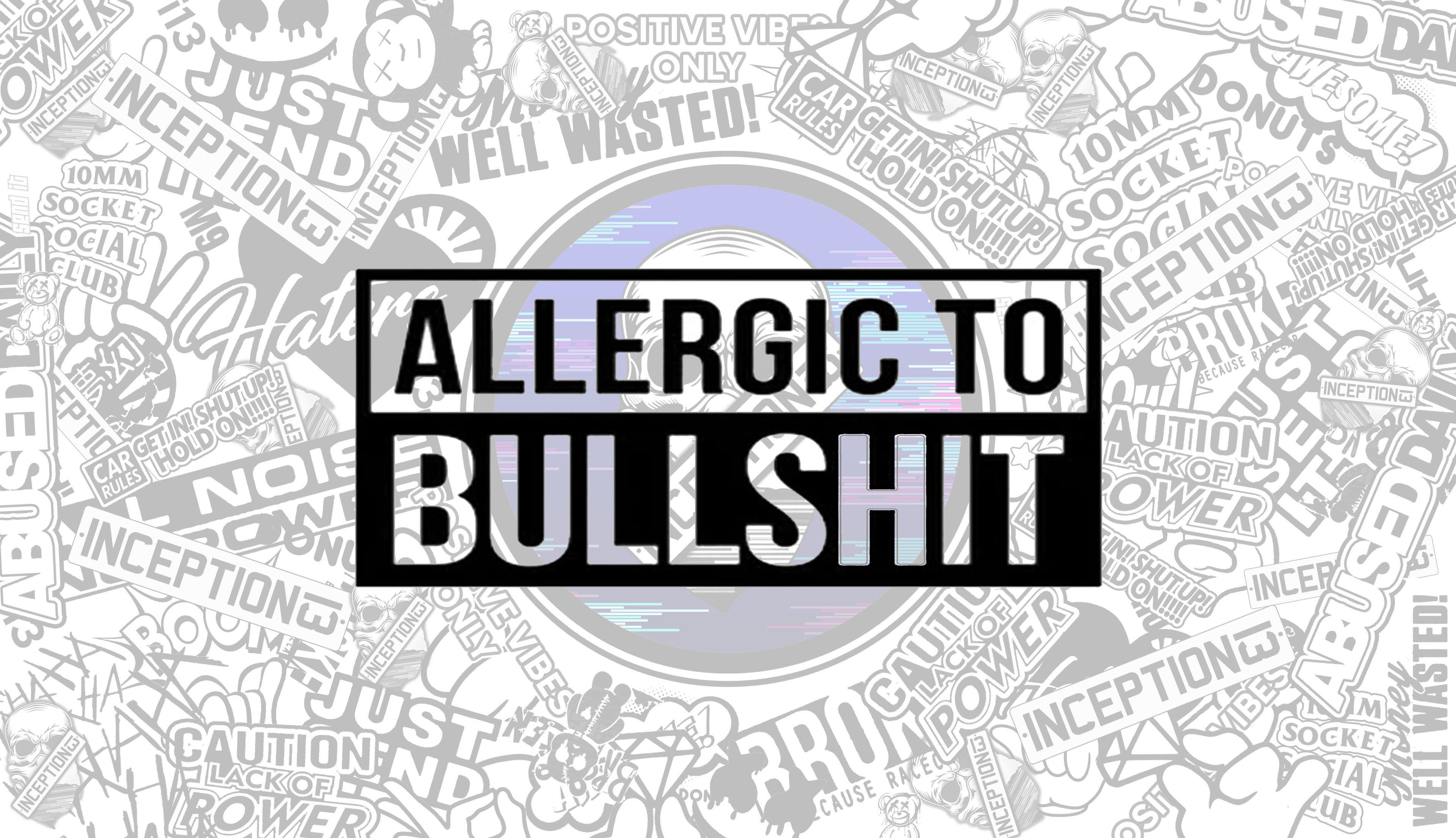 Allergic to Bulls**t