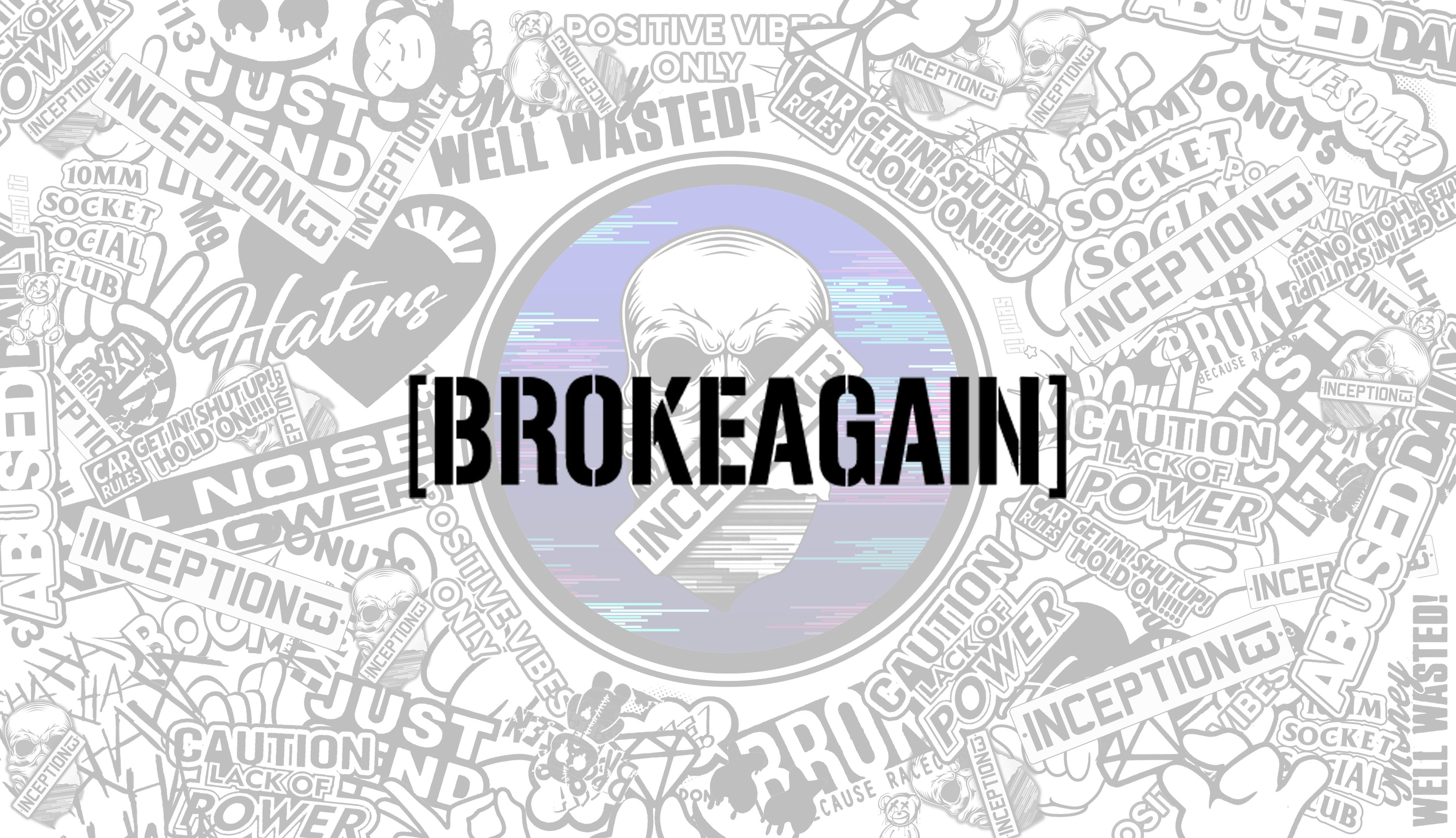 Brokeagain