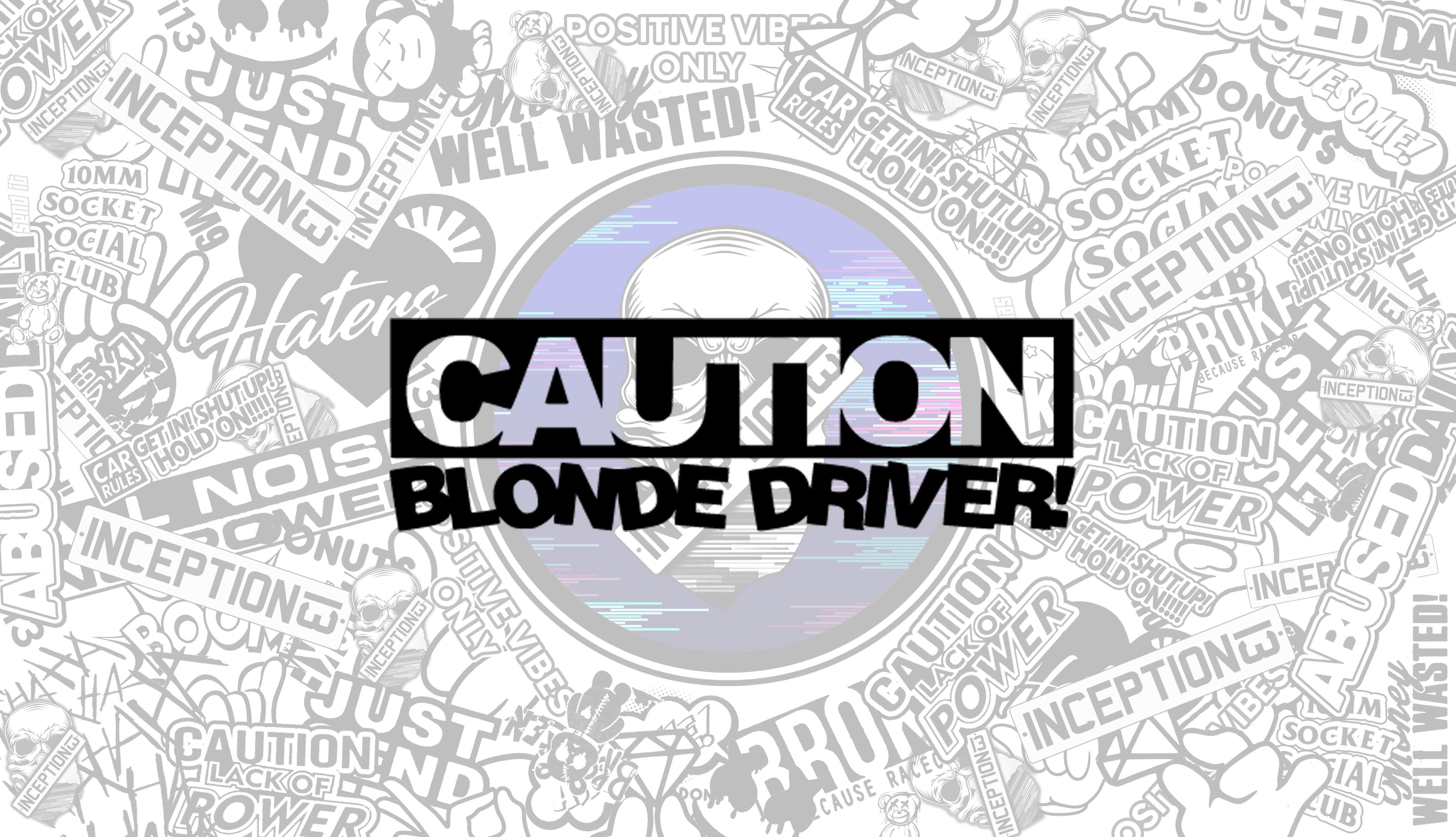 Caution Blonde Driver