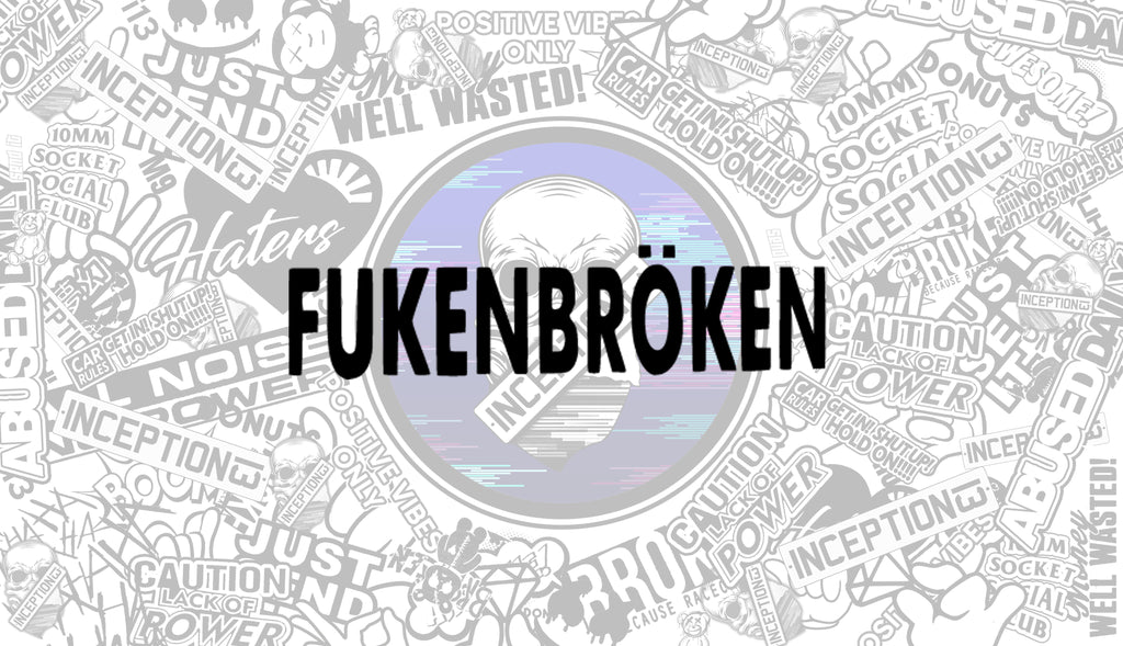FUKENBROKEN