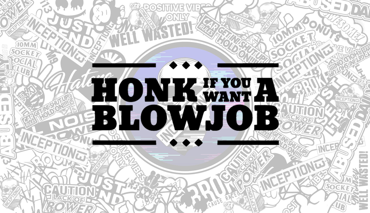 Honk if you want a BJ