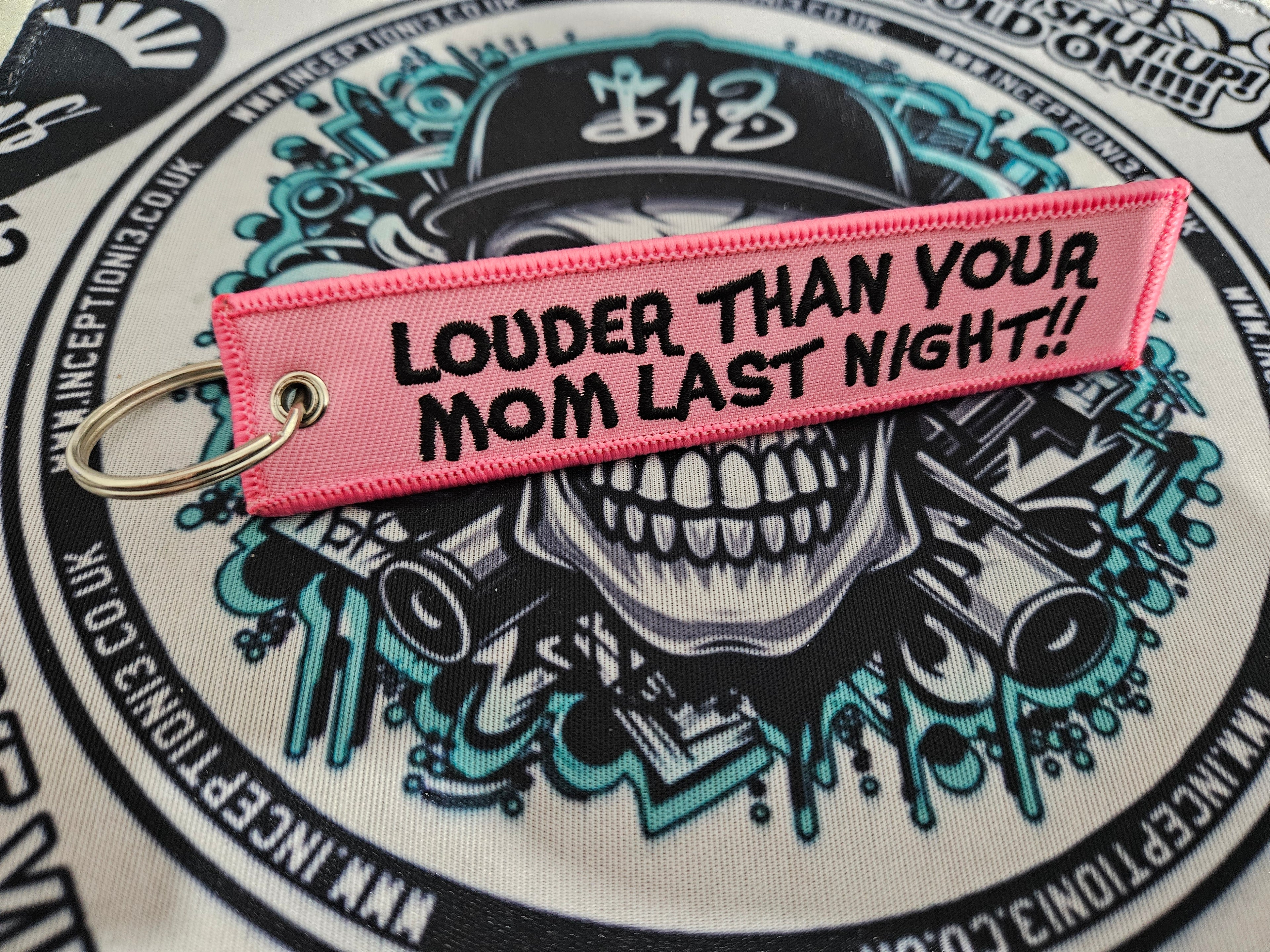 Louder than your Mom last night Jet Tag keychain