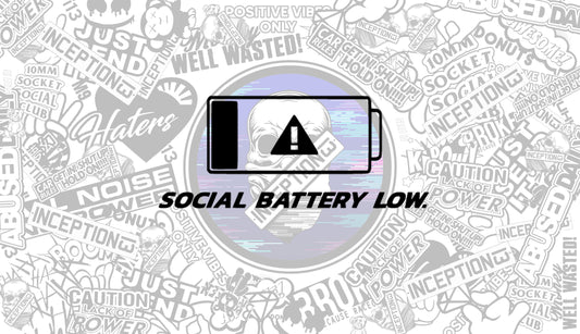 Social Battery Low
